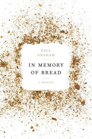 Cover of the book In Memory of Bread by Stephen Black