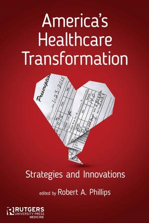 Cover of the book America's Healthcare Transformation by Daniel Feierstein, Douglas Andrew Town