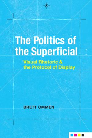 Cover of the book The Politics of the Superficial by John H. Blitz