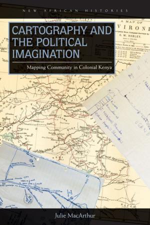Cover of the book Cartography and the Political Imagination by Elizabeth Schmidt