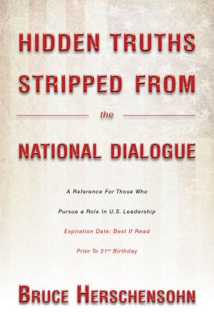 Cover of the book Hidden Truths Stripped From the National Dialogue by Rev. Dr. Chuck Davis