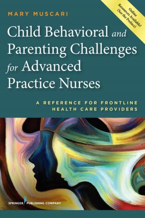 Book cover of Child Behavioral and Parenting Challenges for Advanced Practice Nurses