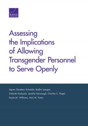 Cover of the book Assessing the Implications of Allowing Transgender Personnel to Serve Openly by Laura S. Hamilton, John Engberg, Elizabeth D. Steiner, Catherine Awsumb Nelson, Kun Yuan