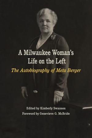 bigCover of the book A Milwaukee Woman's Life on the Left by 