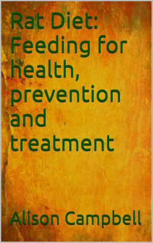 Book cover of Rat Diet: Feeding for health, prevention and treatment,
