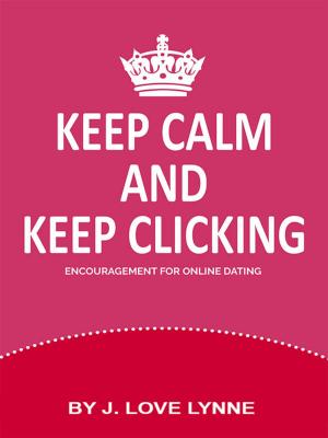 Cover of the book Keep Calm and Keep Clicking by David Haas
