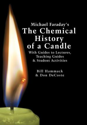Book cover of Michael Faraday’s The Chemical History of a Candle