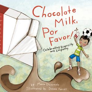 Book cover of Chocolate Milk, Por Favor