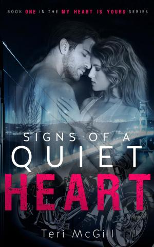 Cover of the book Signs of a Quiet Heart by Lorraine Bartlett, Shirley Hailstock, Kelly McClymer