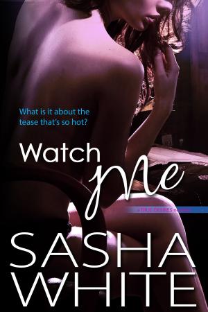 Cover of the book Watch Me by Mae Nunnally