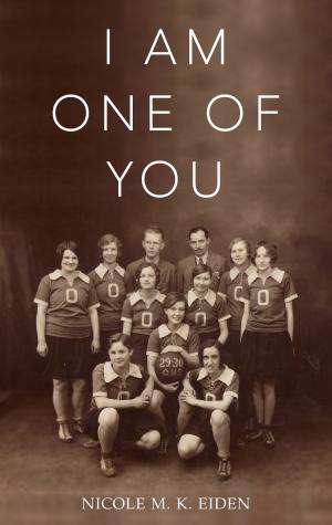 Cover of the book I Am One of You by Dona Bakker