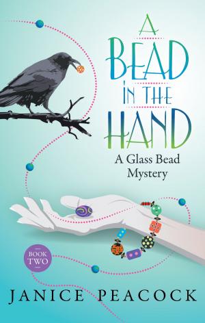 bigCover of the book A Bead in the Hand, Glass Bead Mystery Series, Book 2 by 