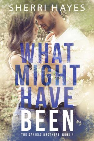 Cover of the book What Might Have Been by Sherri Hayes