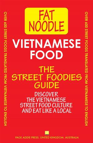 Cover of Vietnamese Food. The Street Foodies Guide