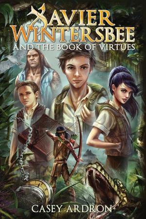 bigCover of the book Xavier Wintersbee and the Book Of Virtues by 