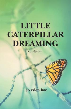 Cover of the book Little Caterpillar Dreaming by Stephanie Marango, MD, Rebecca Gordon