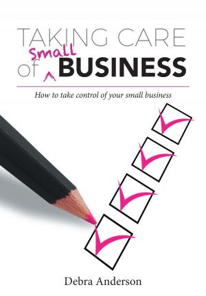 Cover of the book Taking Care of Small Business by Paul Carroll, CFP, Bernard Abercrombie, CPA, Jay Knighton II, JD
