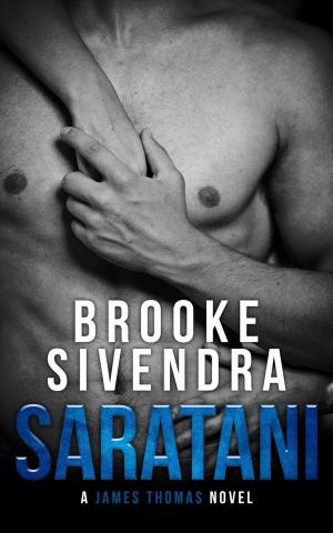 Cover of the book Saratani: A James Thomas Novel by Brooke Sivendra