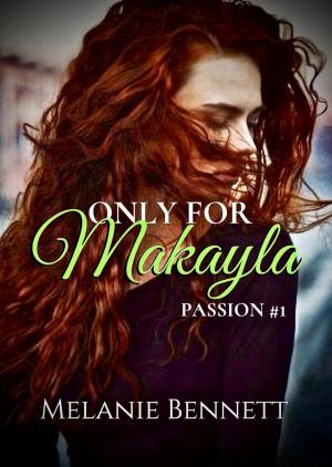 Cover of the book Only for Makayla by Lauren Giordano