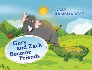 Cover of the book Gary and Zack Become Friends by Robert W. Fuller