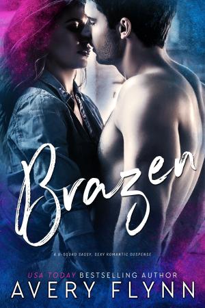 Cover of the book Brazen: B-Squad Book One by Amanda Meredith