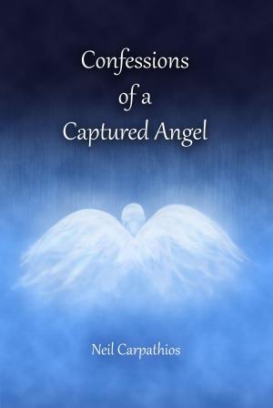 Cover of the book Confessions of a Captured Angel by Lisa Bellamy