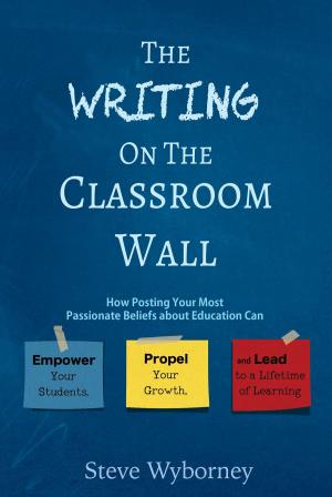 Cover of the book The Writing on the Classroom Wall by Christine Pinto, Alice Keeler