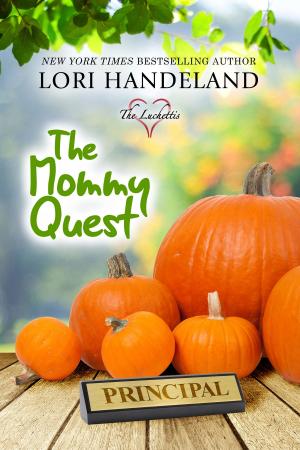 Cover of the book The Mommy Quest by Lori Handeland