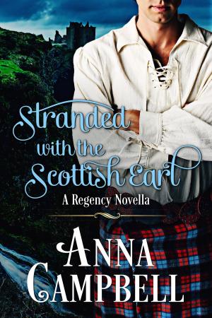Cover of the book Stranded With The Scottish Earl by Anna Campbell