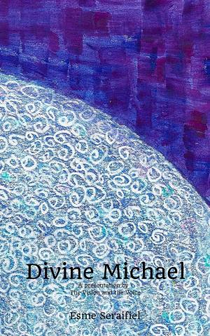 Cover of the book Divine Michael by Nancy  E Yearout
