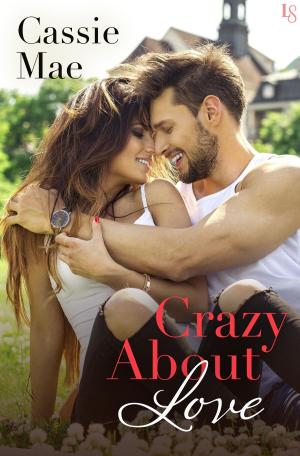 Cover of the book Crazy About Love by Devin McCamey