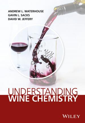 Cover of the book Understanding Wine Chemistry by Shailesh Kumar Shivakumar