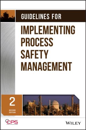 Cover of the book Guidelines for Implementing Process Safety Management by Kevin Kaiser, Michael Pich, I. J. Schecter