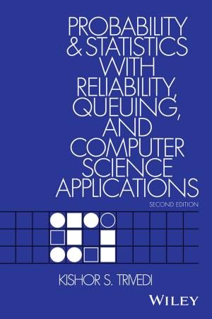Cover of the book Probability and Statistics with Reliability, Queuing, and Computer Science Applications by Daniel T. Larose, Chantal D. Larose