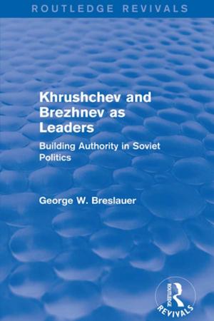 bigCover of the book Khrushchev and Brezhnev as Leaders (Routledge Revivals) by 