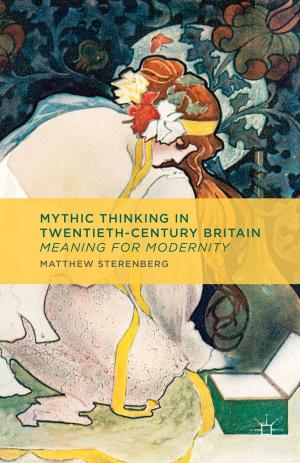Cover of the book Mythic Thinking in Twentieth-Century Britain by R. Welshon