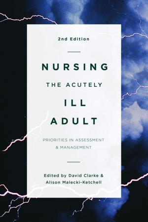 Cover of the book Nursing the Acutely Ill Adult by Carol Whiteside, MSN, PhD