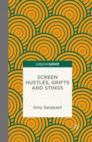Cover of the book Screen Hustles, Grifts and Stings by Gunnthorunn Gudmundsdottir