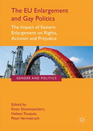 Cover of the book The EU Enlargement and Gay Politics by Steven Price, Chris Pallant