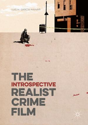Cover of the book The Introspective Realist Crime Film by Thomas Klikauer
