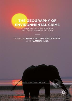 Cover of the book The Geography of Environmental Crime by H. Rane, J. Ewart, John Martinkus