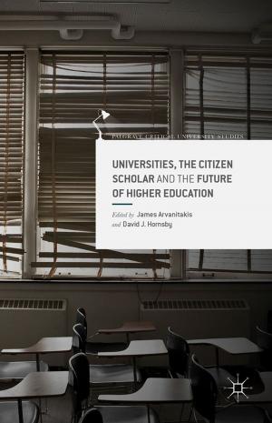 Cover of the book Universities, the Citizen Scholar and the Future of Higher Education by 