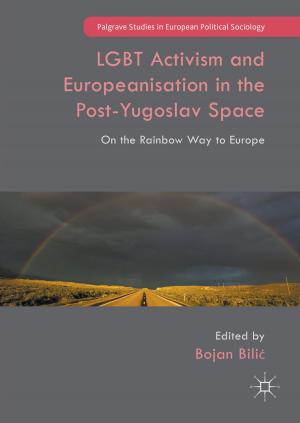 Cover of the book LGBT Activism and Europeanisation in the Post-Yugoslav Space by D. O'Brien