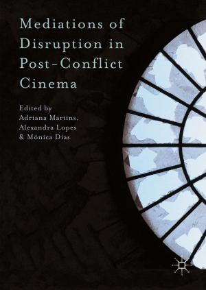 Cover of the book Mediations of Disruption in Post-Conflict Cinema by Costas Melakopides