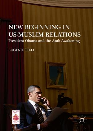 Cover of the book New Beginning in US-Muslim Relations by Stephanie Brun de Pontet