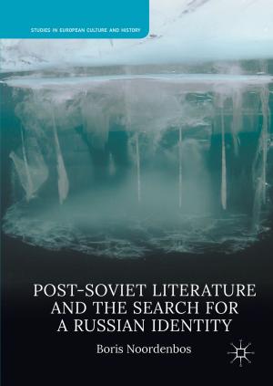 Cover of the book Post-Soviet Literature and the Search for a Russian Identity by C. Carter, Shelly Clay-Robison, L. Pickett