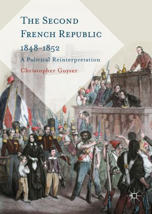 Cover of the book The Second French Republic 1848-1852 by Bernard Joerger