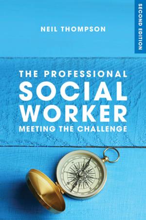 Cover of the book The Professional Social Worker by Tom Germann