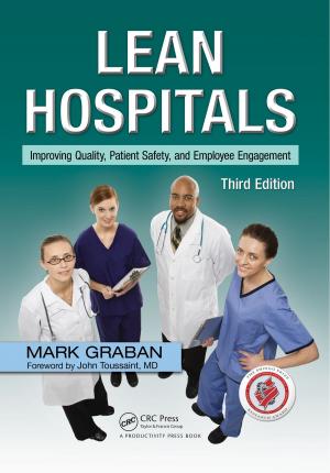 Cover of the book Lean Hospitals by George E Milo, Bruce C Casto, Charles F Shuler
