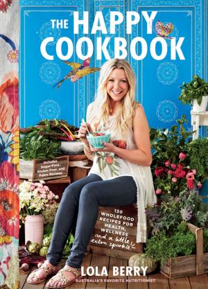 Cover of the book The Happy Cookbook by Avery Hastings